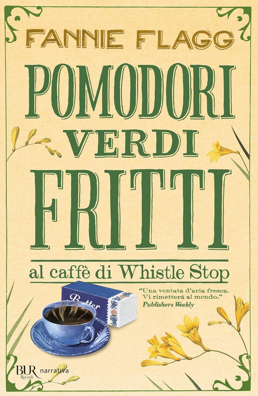 POMODORI VERDI FRITTI AL CAFÈ DI WHISTLE STOP • Fannie Flagg