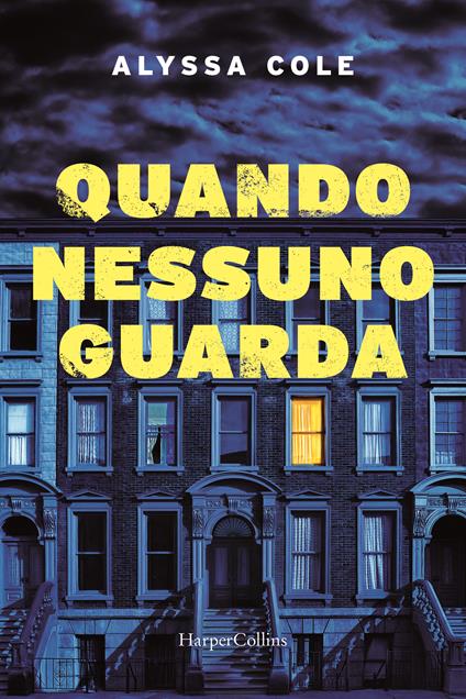 QUANDO NESSUNO GUARDA • Alyssa Cole