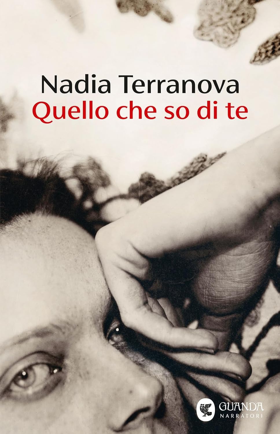 QUELLO CHE SO DI TE • Nadia Terranova