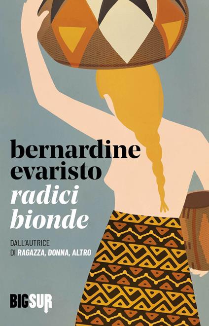 RADICI BIONDE • Bernardine Evaristo