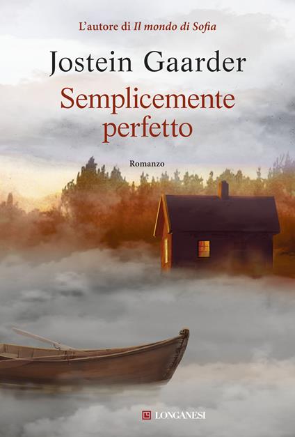 SEMPLICEMENTE PERFETTO • Jostein Gaarder