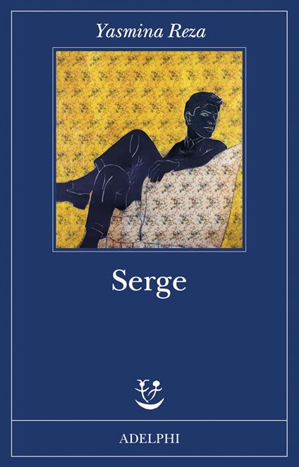 SERGE • Yasmina Reza