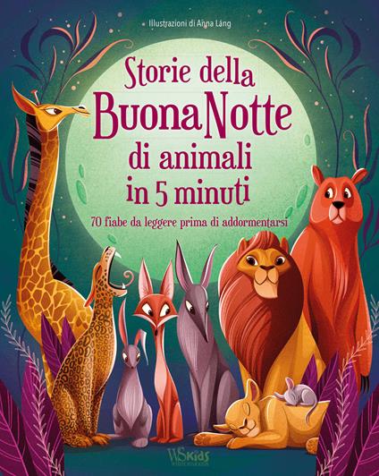 STORIE DELLA BUONANOTTE DI ANIMALI IN 5 MINUTI