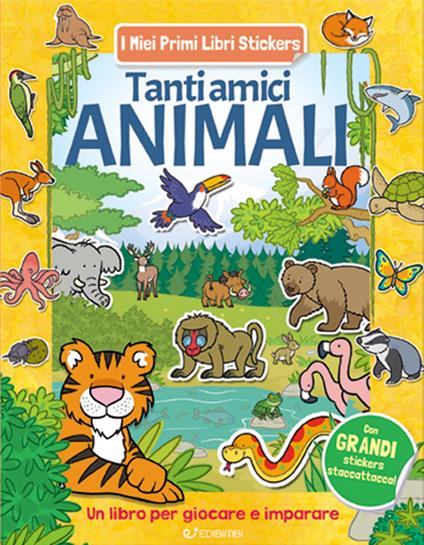 TANTI AMICI ANIMALI. CON ADESIVI