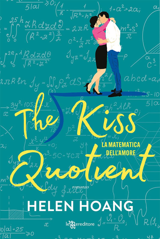 THE KISS QUOTIENT. La matematica dell'amore • Helen Hoang