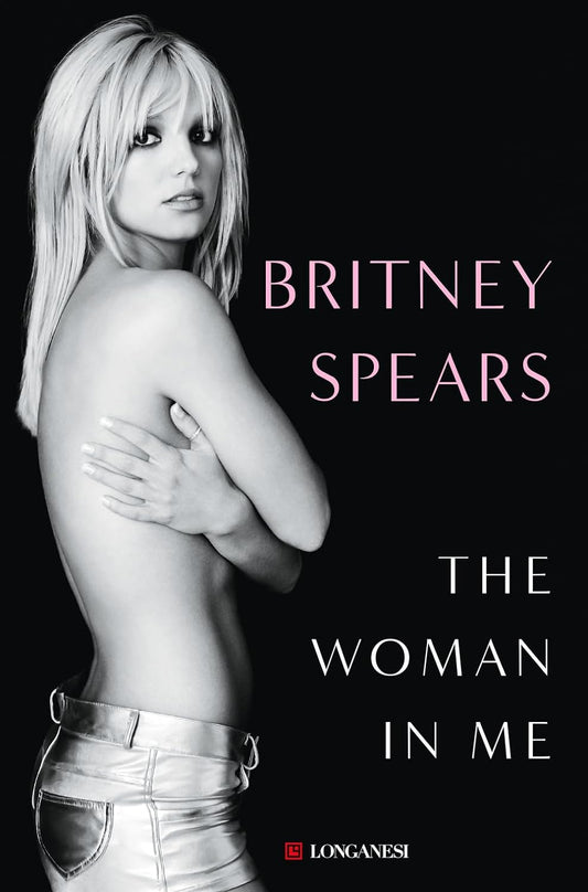 THE WOMAN IN ME • Britney Spears