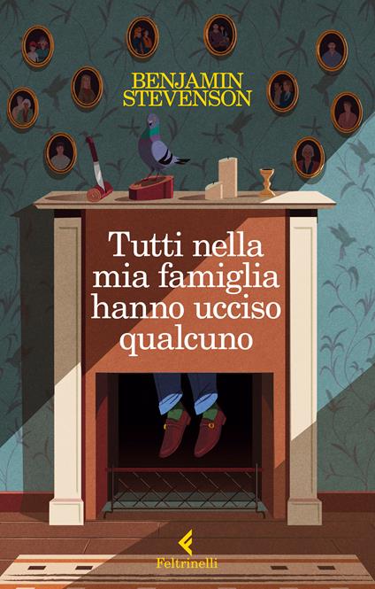 TUTTI NELLA MIA FAMIGLIA HANNO UCCISO QUALCUNO • Benjamin Stevenson