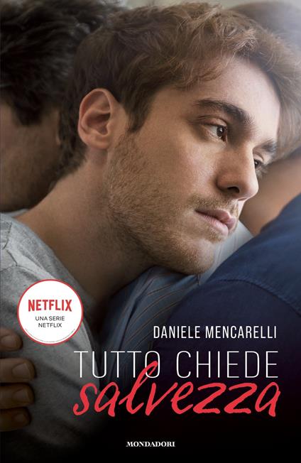 TUTTO CHIEDE SALVEZZA • Daniele Mencarelli