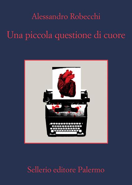 UNA PICCOLA QUESTIONE DI CUORE • Alessandro Robecchi