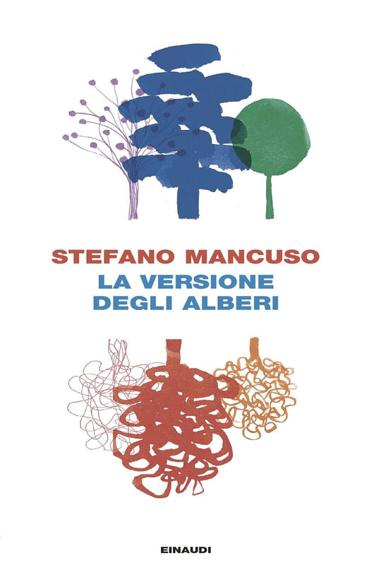 LA VERSIONE DEGLI ALBERI • Stefano Mancuso